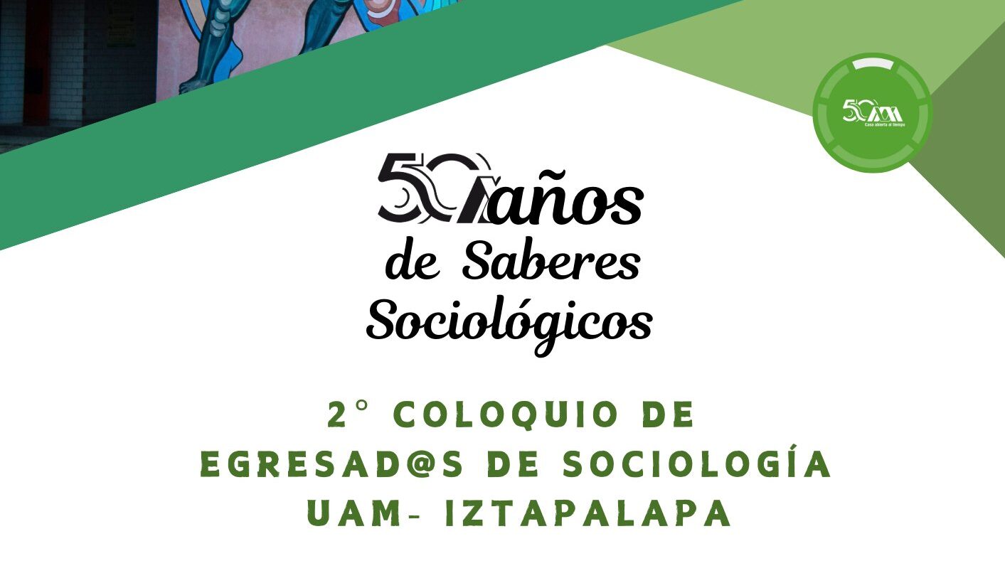 2 coloquio egresados sociologia uam iztapalapa