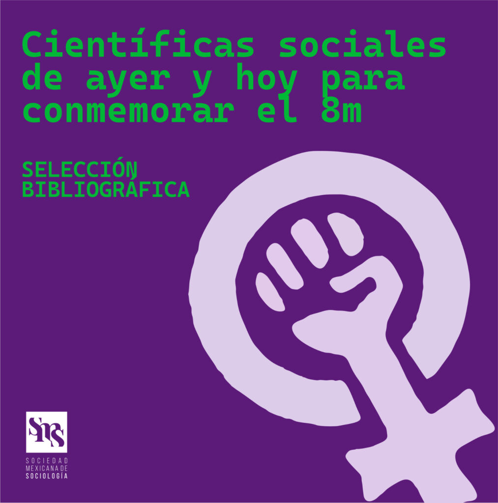 Científicas sociales de ayer y hoy para conmemorar el 8M